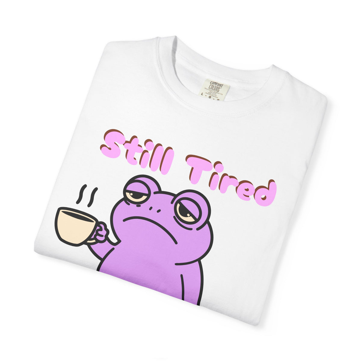 Still Tired Frog T-Shirt — Cute Exhausted Frog with Coffee & Luggage Graphic