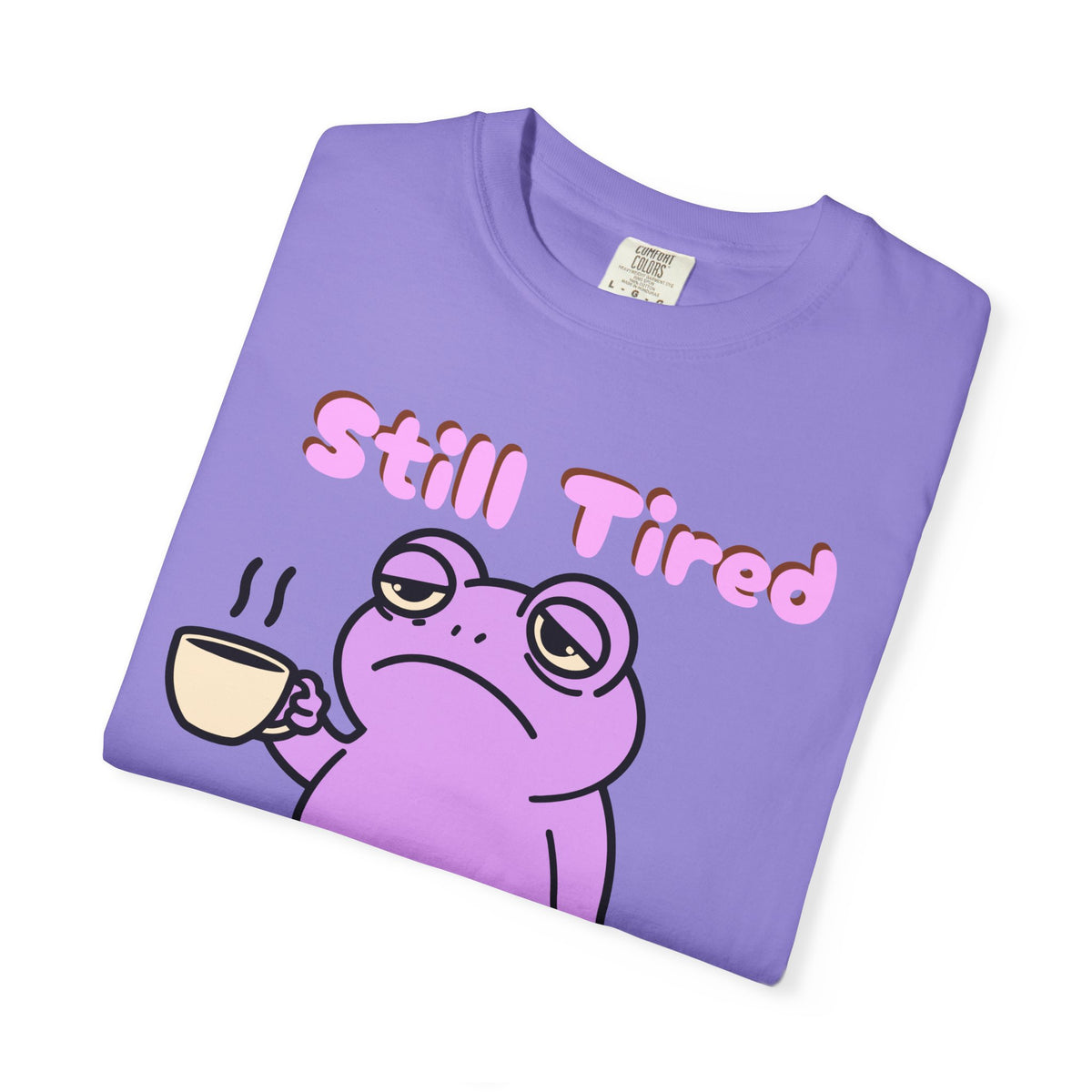 Still Tired Frog T-Shirt — Cute Exhausted Frog with Coffee & Luggage Graphic
