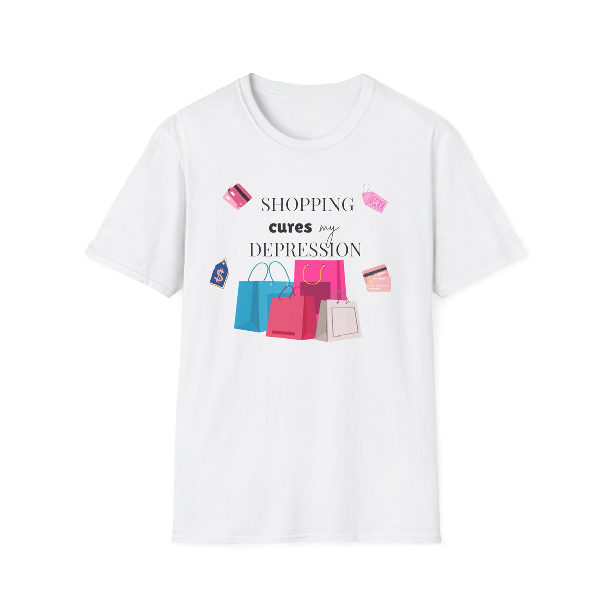 Shopping Cures My Depression T-Shirt — Funny Retail Therapy Graphic Tee
