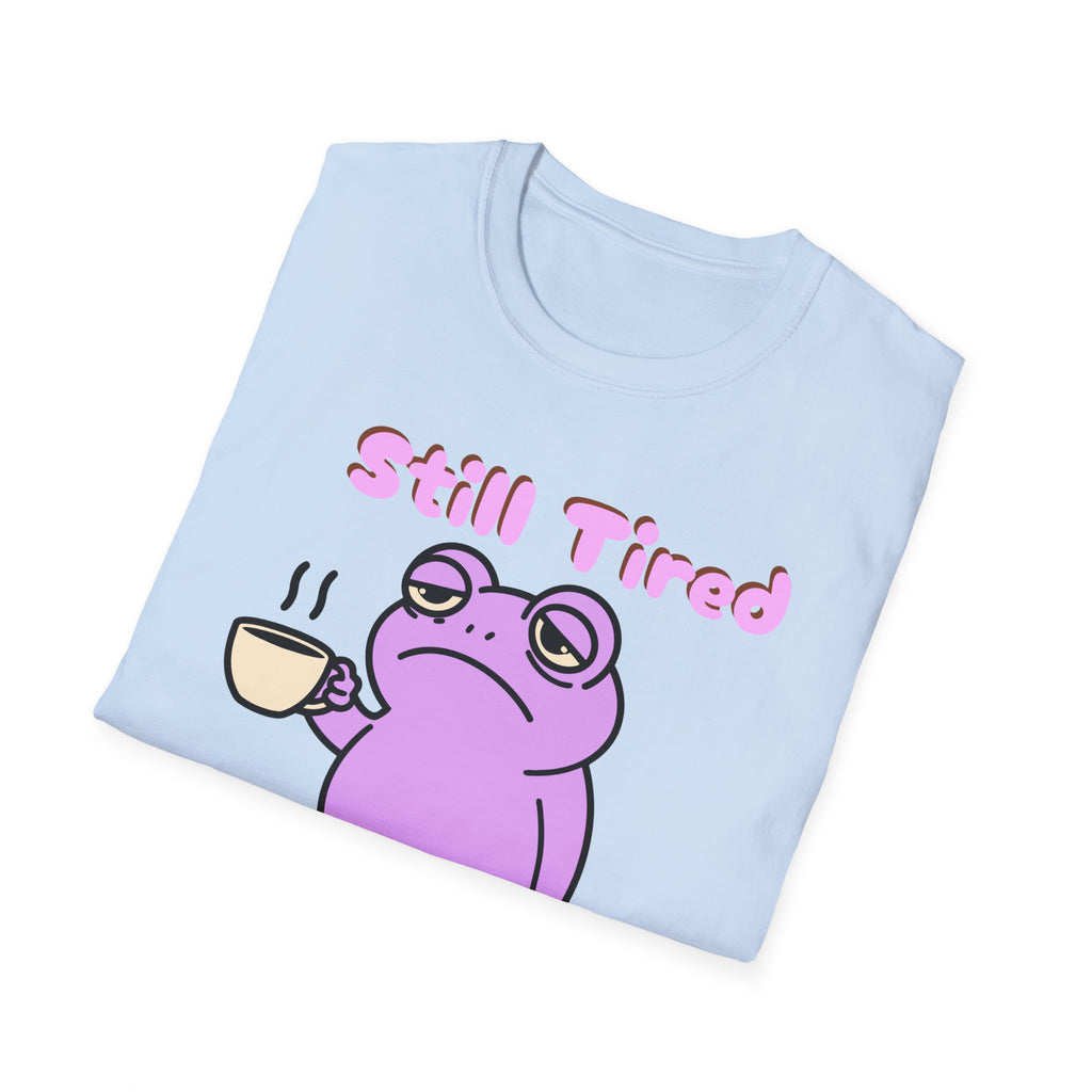 Still Tired Frog T‑Shirt — Cute Pink Frog with Coffee Graphic