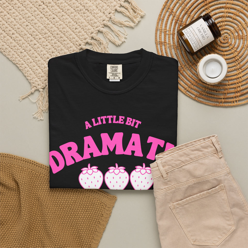 A Little Bit Dramatic T-Shirt — Cute Pink Strawberry Graphic Tee