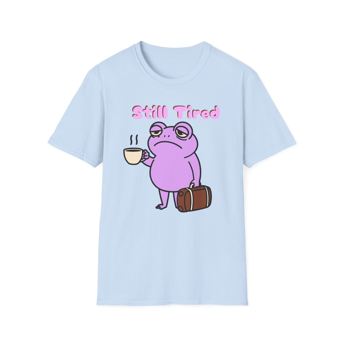 Still Tired Frog T‑Shirt — Cute Pink Frog with Coffee Graphic