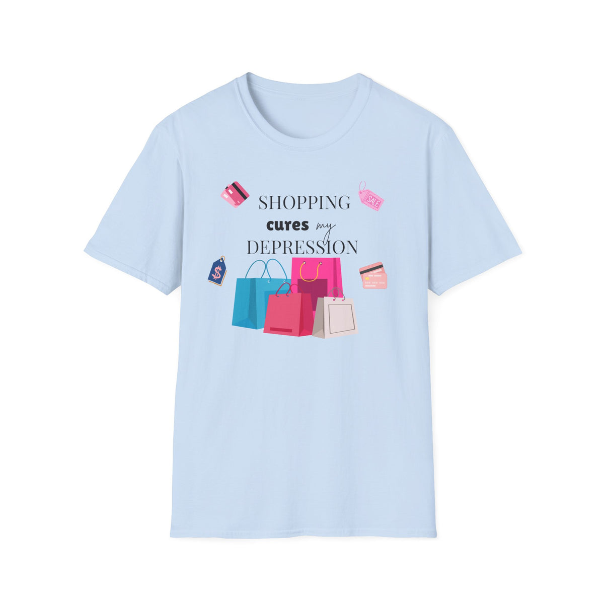 Shopping Cures My Depression T-Shirt — Funny Retail Therapy Graphic Tee