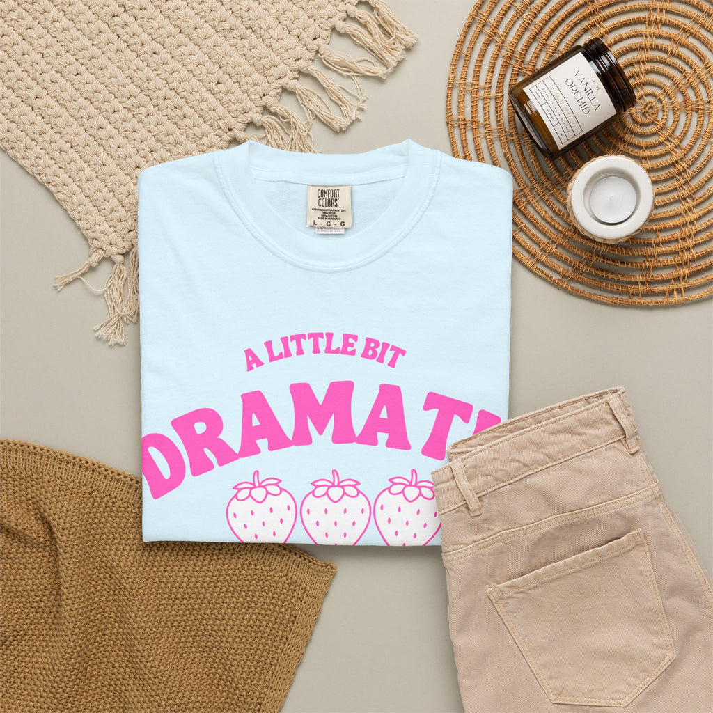 A Little Bit Dramatic T-Shirt — Cute Pink Strawberry Graphic Tee