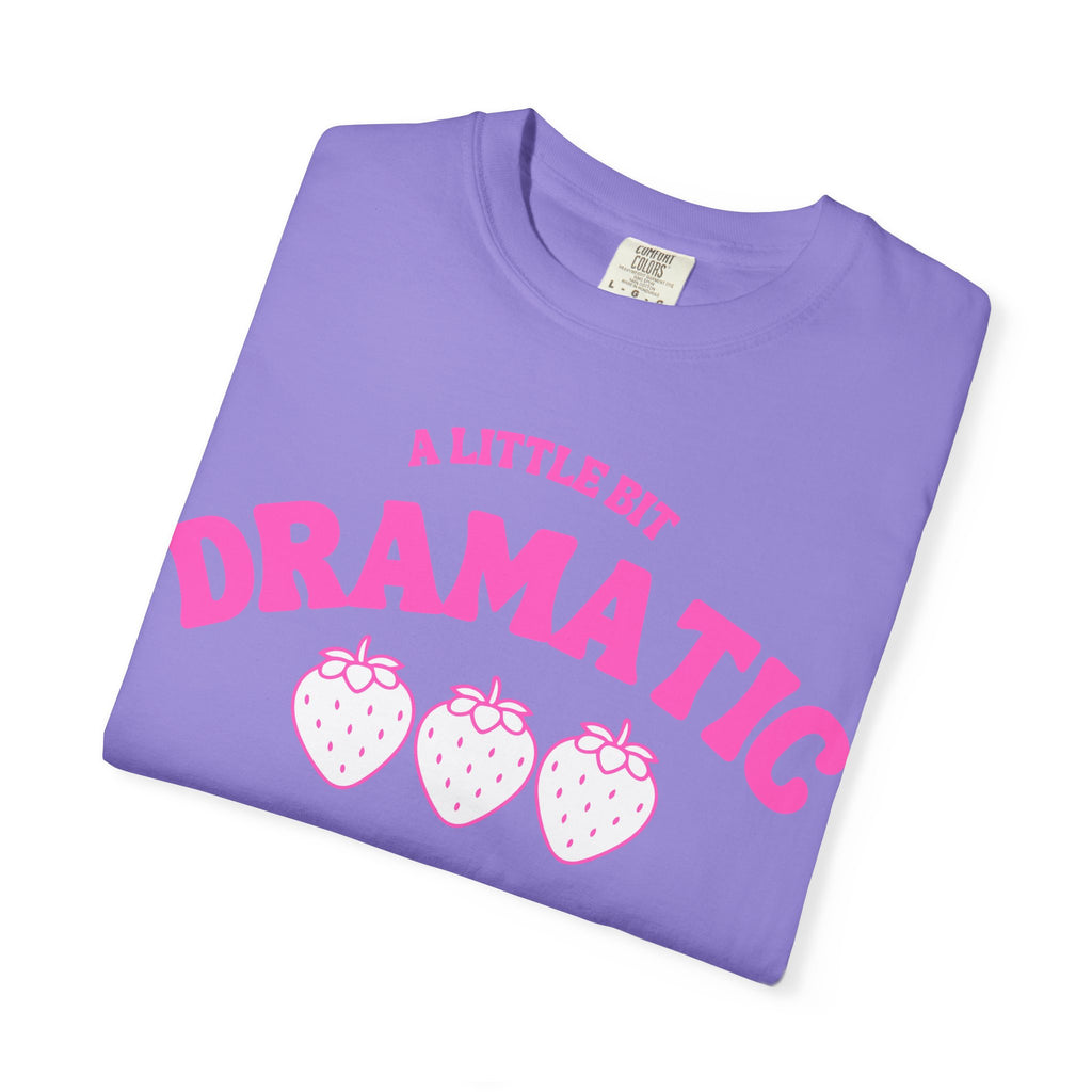 A Little Bit Dramatic T-Shirt — Cute Pink Strawberry Graphic Tee